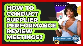 How To Conduct Supplier Performance Review Meetings?