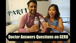 Doctor answers GERD-Related questions from YOU PART 1
