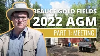 Intro and General Assembly Meeting | Beauce Gold Fields | AGM 2022