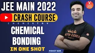 Chemical Bonding JEE One-Shot🔥 [ JEE Droppers Crash Course ] | JEE 2022 (11th Chemistry) | Vedantu✌