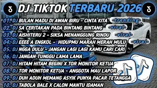 DJ TIKTOK TERBARU 2026🎵DJ BULAN MADU DI AWAN BIRU - CINTA KITA🎵DJSA CERITAKAN PADA BINTANG² 🔥