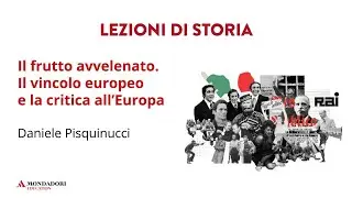 Il frutto avvelenato. Il vincolo europeo e la critica all’Europa  | Daniele Pasquinucci