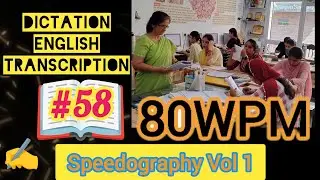 Speedography Vol 1 | Exercise 58 | 80WPM | Shorthand | English Dictation | Speed | Test | Skill |