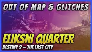 Destiny 2 OOB &mdash; Eliksni Quarter