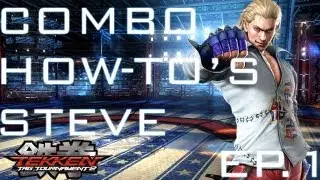TTT2: Steve Combo How-to's EP.1