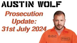 Austin Wolf Plead Innocent, Next Step He Goes To Trial.
