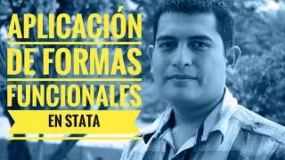 Aplicación de formas funcionales de Econometría en Stata