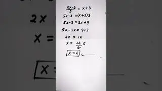 5x&ndash;3/3=x+3 algebra solution maths olympiad tricks #maths #shorts #mathstricks