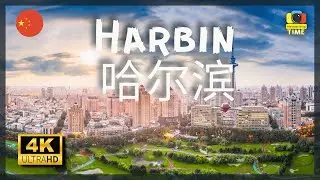 Harbin Heilongjiang - 4k China - Travel Film - Travel China - Harbin travel 4k China Heilongjiang