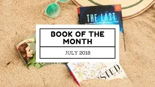 Book of the Month Subscription Box Unboxing July 2018