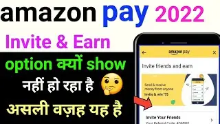 Amazon pay refer and earn 2022  how to refer amazon pay amazon pay refer and earn option not showing