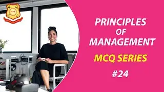 MCQ on Principles of Management IBMS Series 24