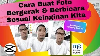 Cara Buat Foto Bergerak dan Berbicara Sesuai Keinginan Kita
