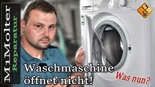 Waschmaschinentür lässt sich nicht öffnen! Was nun? Tipp von M1Molter