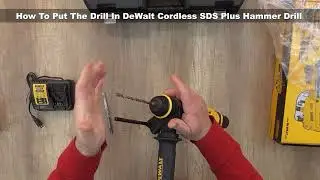 DIY -  How To Put The Drill In DeWalt Cordless SDS Plus Hammer Drill - Bob The Tool Man
