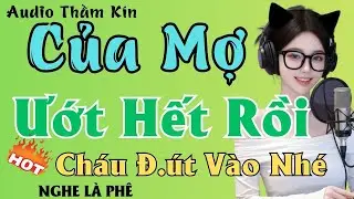 Mợ Hân | Truyện Đêm Khuya Hay Nhất 2026
