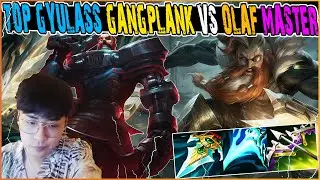 TOP GYULASS Gangplank Vs Olaf TOP Masters