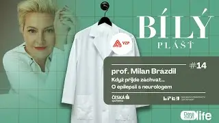 Když přijde záchvat… O epilepsii s neurologem prof. Milanem Brázdilem | Bílý plášť #14
