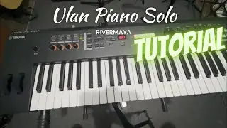 Ulan Rivermaya Piano Solo Tutorial | Kevin Ron Keys
