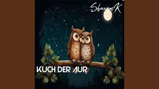 Kuch Der Aur