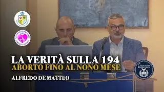 La verit&agrave; sulla 194: aborto fino al nono mese - Alfredo De Matteo