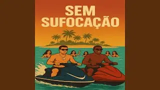 SEM SUFOCA&Ccedil;&Atilde;O - MC MAGRINZIN (feat. FP BLACK)