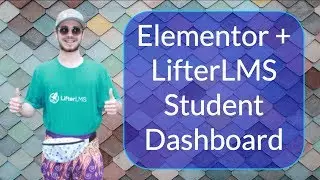 Introduction (Part 1) - How To Edit The LifterLMS Student Dashboard With Elementor & Lifter Elements