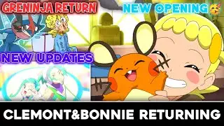 Clemont & Bonnie Returning confirmed | Greninja return | New Opening Song 🥳 | Serena Return | Hindi