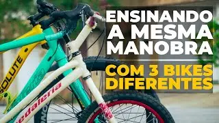 Ensinando a mesma manobra com 3 bikes diferentes. RL 180 graus. Pedaleria