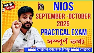 Nios September -October 2025 Practical Exam details in Bengali/Nios practical exam 2025