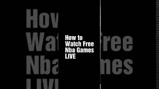 How to watch Free nba games live in a phone