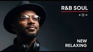 Late Night R&B Chill Mix | Night Relax Mood