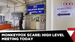 Monkeypox scare: Centre to convene meeting of experts today, top doctors from EMR | English News