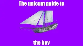 The unicum guide to the hoy (Blackwake)
