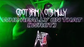 Gdot Brim X MillyOTB - W.R.O.T (Official Music Video) [Shot By@AFFILIATEDFILMS]#nyc #bronxdrill