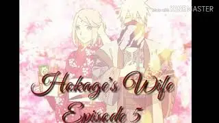 Hokage's wife Episode 5