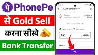 How to sell gold on phonepe 4K MEDIUM FR30