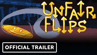 Unfair Flips - Official Announcement Trailer