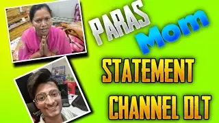 Paras official Mom statements Paras officials crying Paras official YouTube channel delete