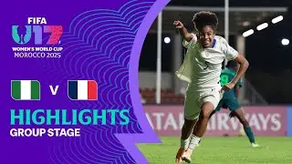Nigeria v France | FIFA U-17 Women's World Cup 2025 ★ Highlights and Goals