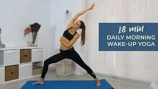 Daily Morning Yoga Flow | 18 MINUTE ENERGIZING STRETCH