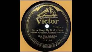 Olive Kline - Elsie Baker - Marguerite Dunlap - Go to Sleep, My Dusky Baby (1916)