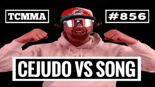 UFC Seattle: Cejudo vs Song FULL CARD PREVIEW & PREDICTIONS | TCMMA Podcast Ep. 856