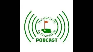 EP.145 Keeper of the Greens - Craig Geeve (Duntryleague Golf Club)