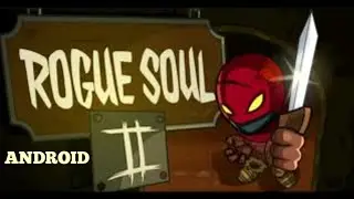 Play the game Rogue Soul 2 -  Android Challenges Hunter | Part 2 |