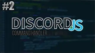 [Discord.JS] Command Handler | Episode 2