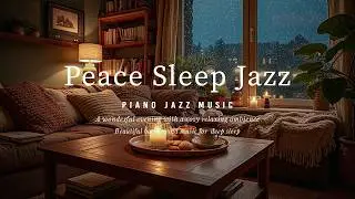 Sleep in Peace | Midnight Feelings with Soft Jazz and Warm Soul