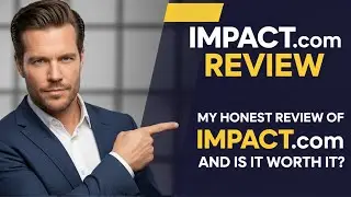 My Honest IMPACT.com Review 2026: Key Features & Why I Recommend It