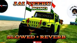 Jai Veeru - LoFi Song | Slowed + Reverb | Modified Mahindra Thar| INDIAN CAR SIMULATOR 3D |#trending