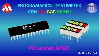 Como programar LED-BARs usando PIC y BASIC (Part 6)
